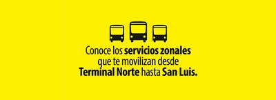 Con estas rutas puedes movilizarte desde Terminal Norte hasta San Luis