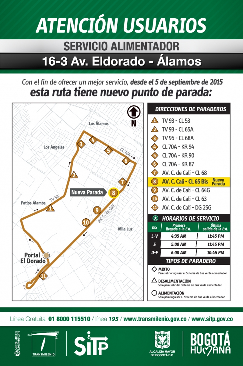 Desde el 05 de septiembre de 2015 la ruta alimentadora 16-3 AV. Eldorado - Álamos, perteneciente al Portal Eldorado, tendrá un nuevo punto de parada.
