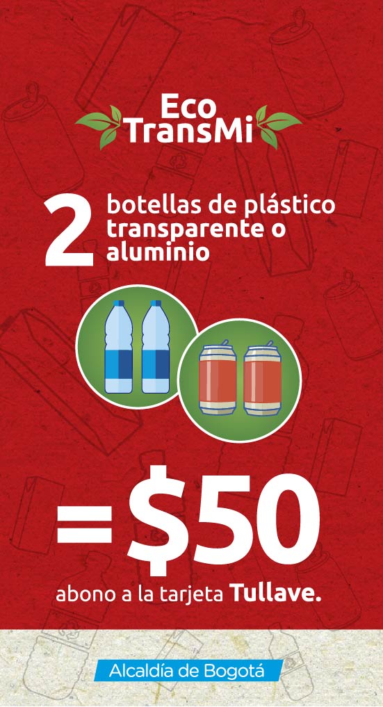 Canjea 2 botellas por 50 pesos para tu recarga en TransMilenio