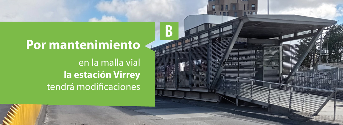 Estación Virrey tendrá cambios operacionales sentido Norte-Sur